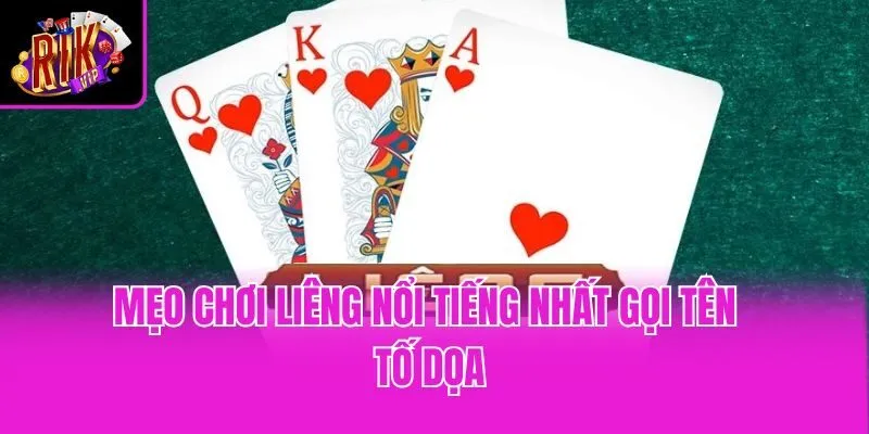 Mẹo chơi liêng nổi tiếng nhất gọi tên tố dọa